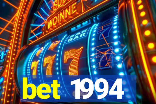 bet 1994